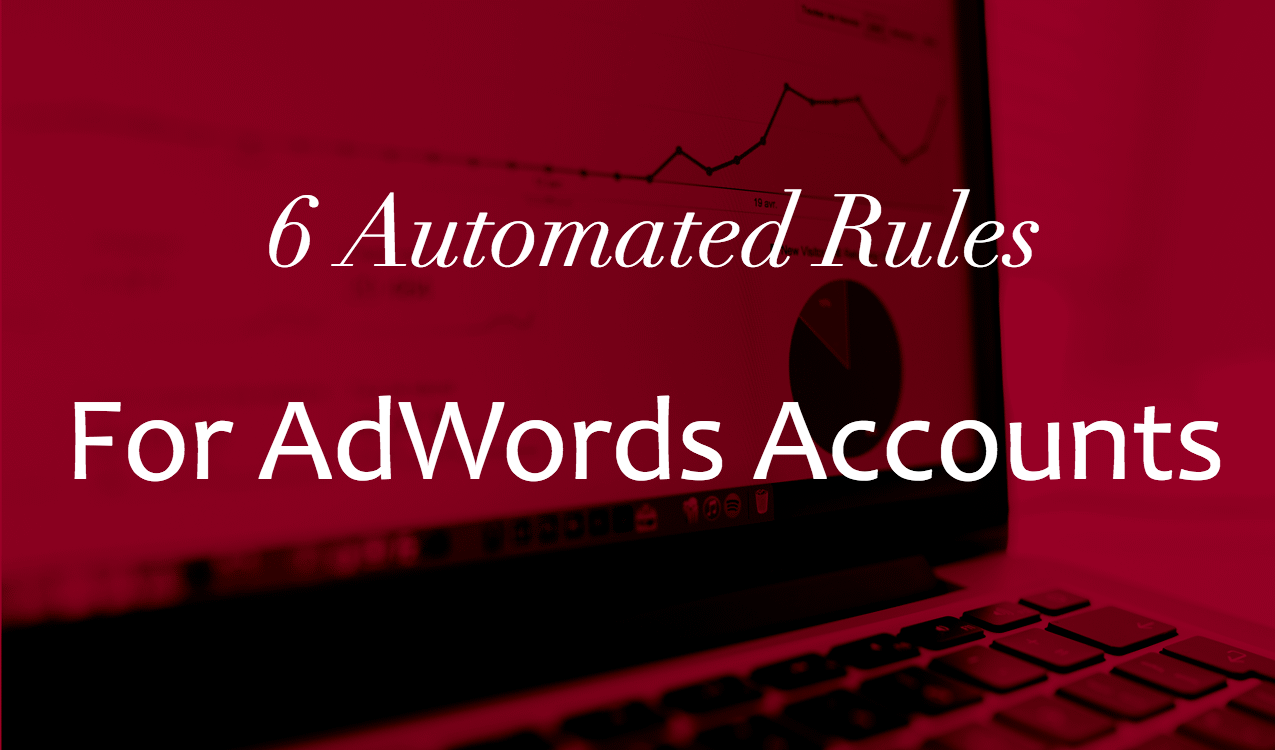 Automated Rules For AdWords