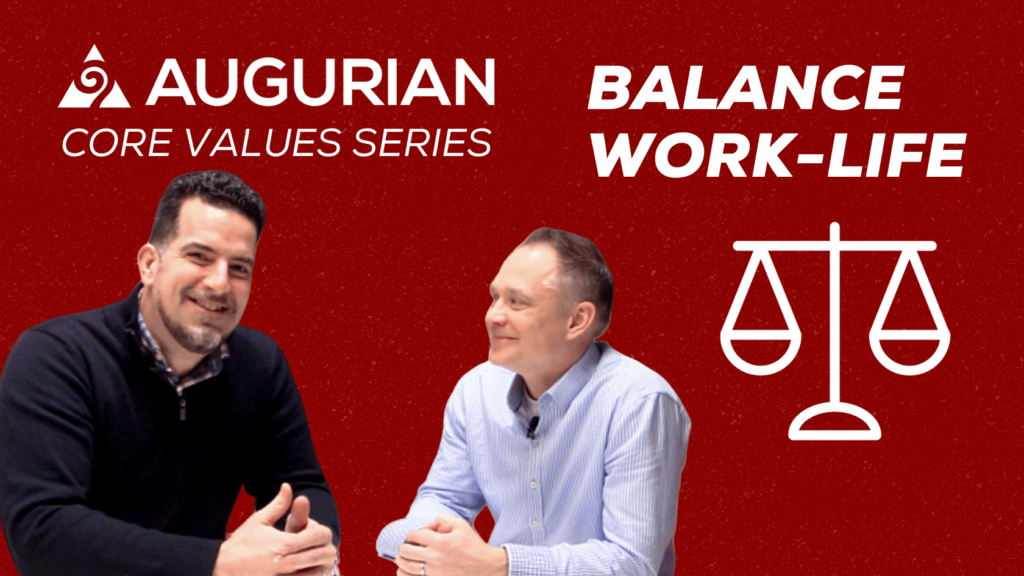 Balance Work Life - Augurian Company Core Values