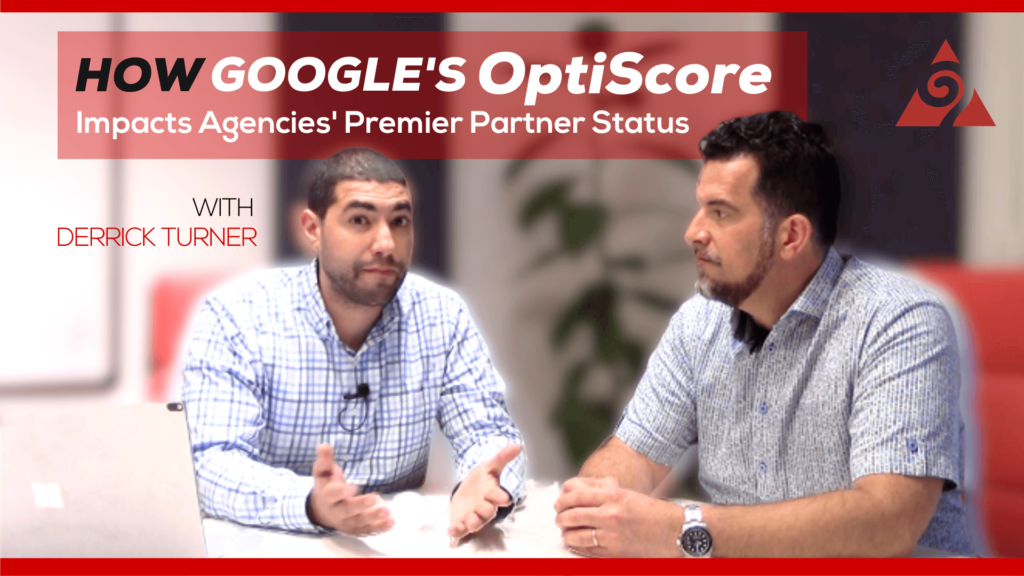 How Google's Optiscore will impact agencies premier partner status