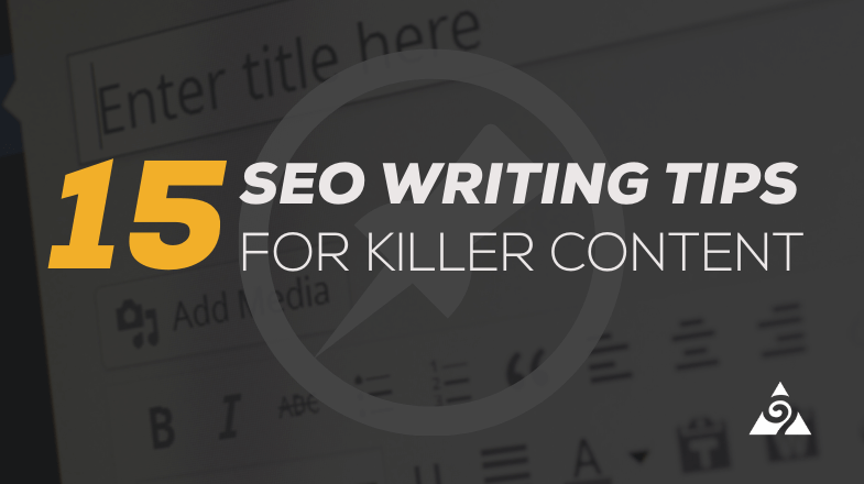 SEO Writing Tips for Killer Content