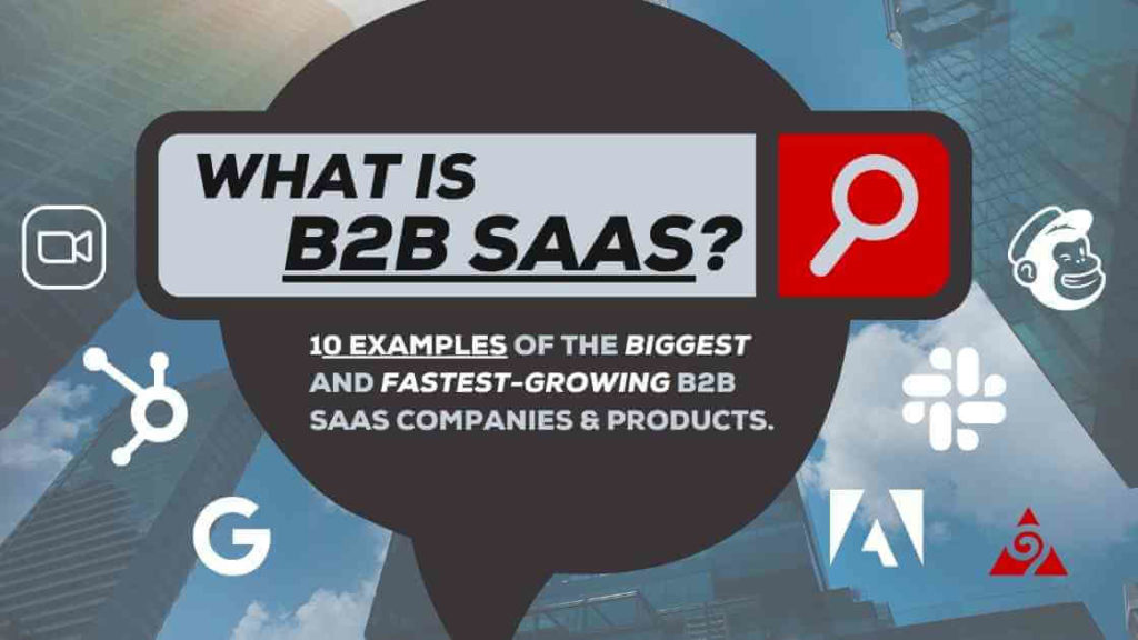 What is B2B SaaS? Top 5 Fastest-Growing B2B SaaS Companies