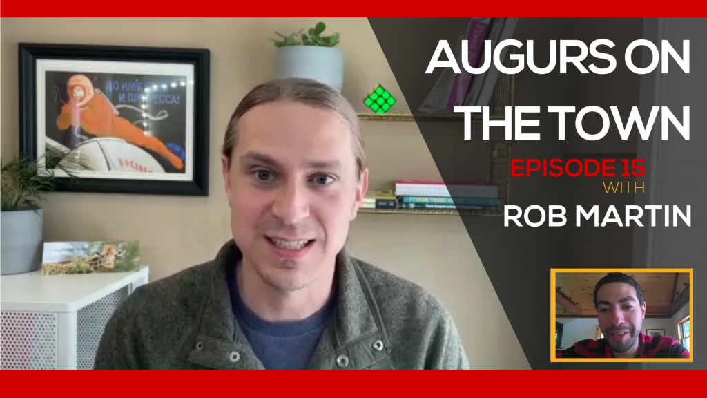 Augurs on the Town Episode 15 with Rob Martin