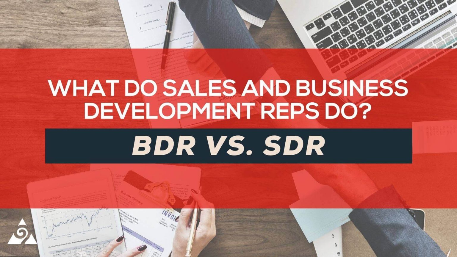 BDR Vs SDR What Do Sales Business Development Reps Do Augurian bdr-vs-sdr-what-do-sales-business-development-reps-do-augurian