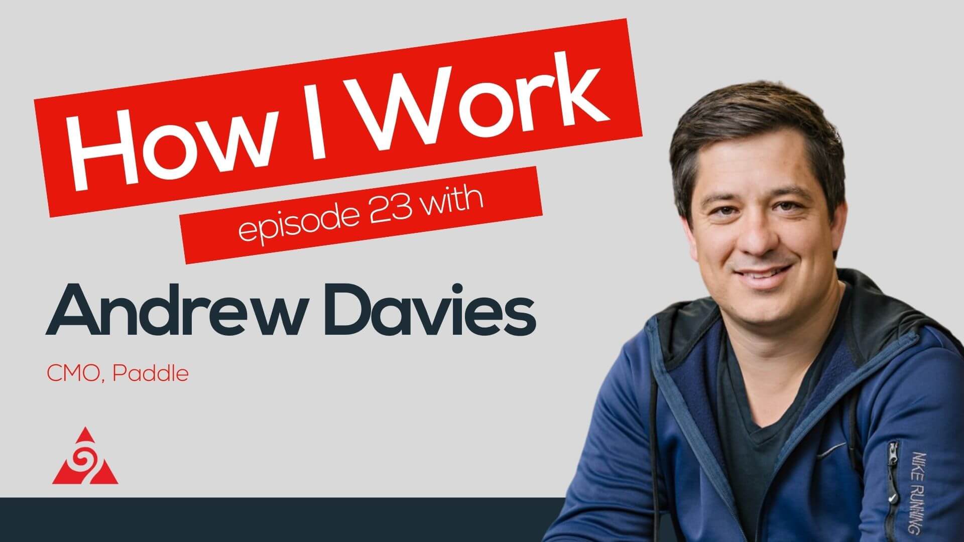 The Entrepreneurial Journey: 'How I Work' EP23 with Andrew Davies (Paddle)  Augurian