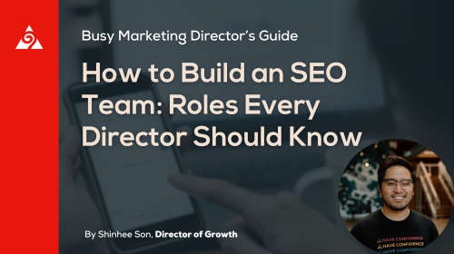 How to Build an SEO Team Roles Every Director Should Know featured image