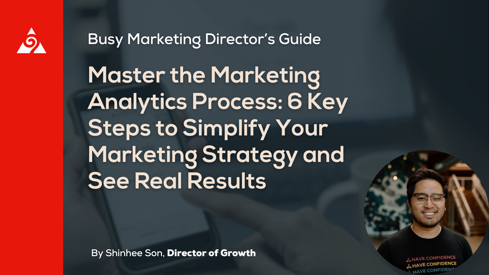 Master the Web Analytics Process: 6 Key Steps to Simplify Your ...