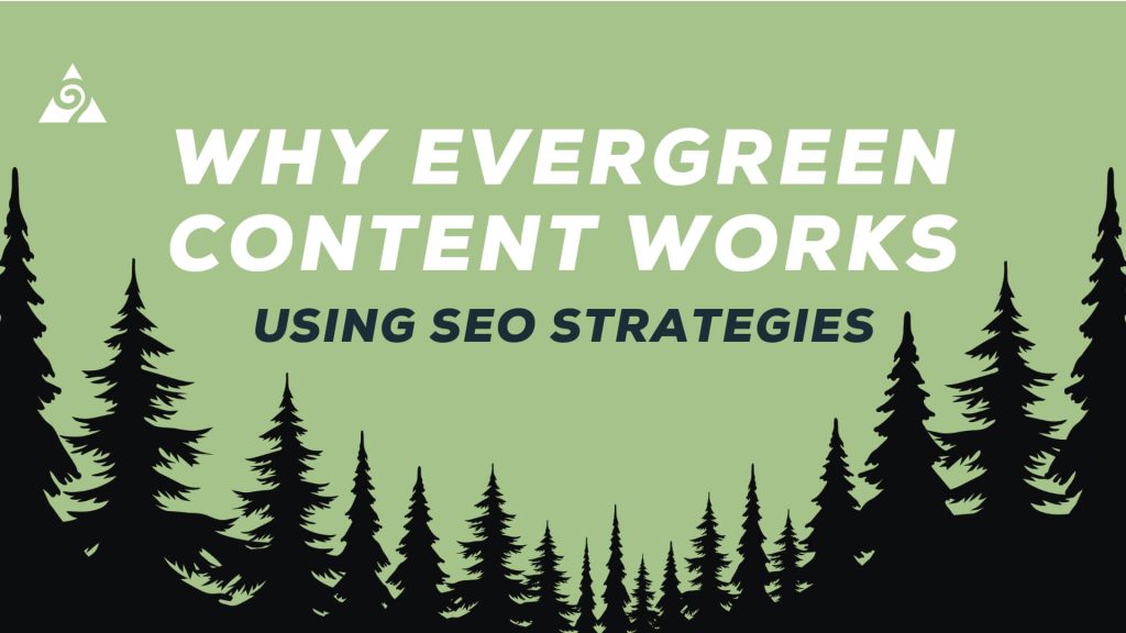 why evergreen content works using SEO strategies blog cover image